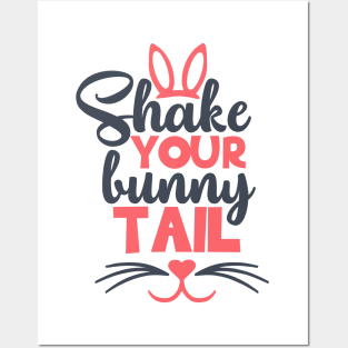 Shake Your Bunny Tails T-shirt Dress Gift Ideas Posters and Art